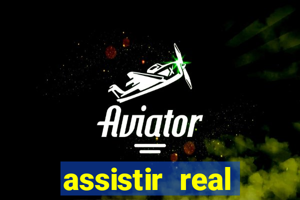 assistir real madrid ao vivo, multicanais